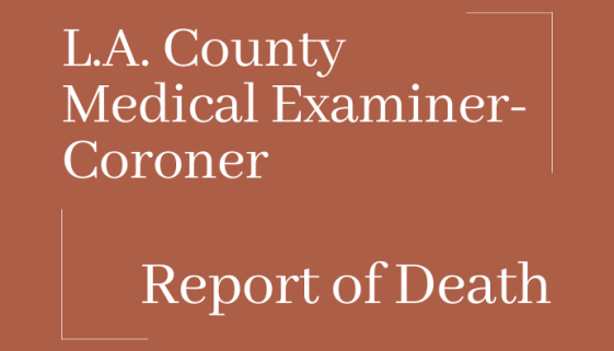 Los Angeles Medical Examiner Death Report